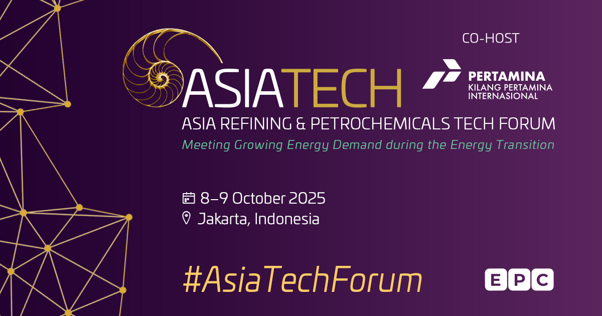 ASIATECH Asia Refining & Petrochemical Tech Forum